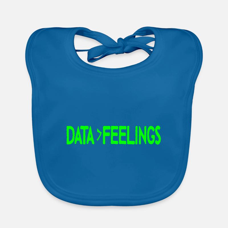 Data Is Greater Than Feelings 4 Baby Bio-Lätzchen