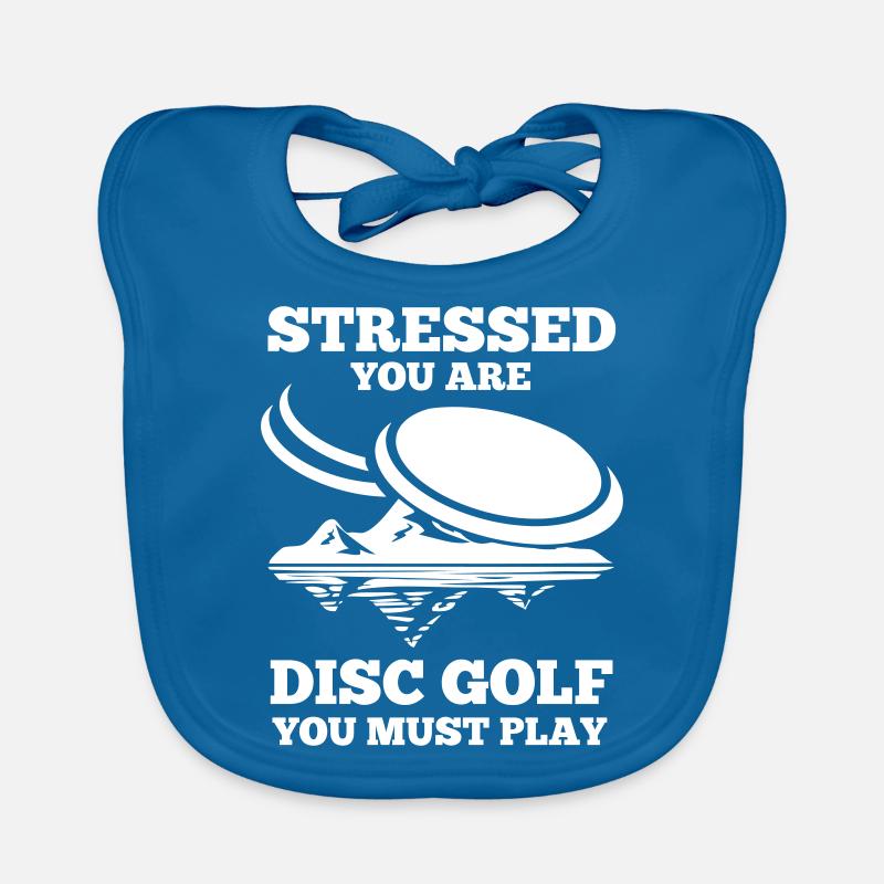 Stress vous êtes Disc Golf vous devez jouer cadeau Bavoir bio Bébé