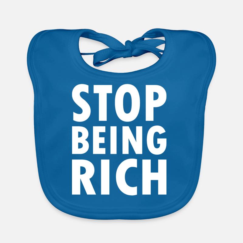 Stop being rich Baby Bio-Lätzchen