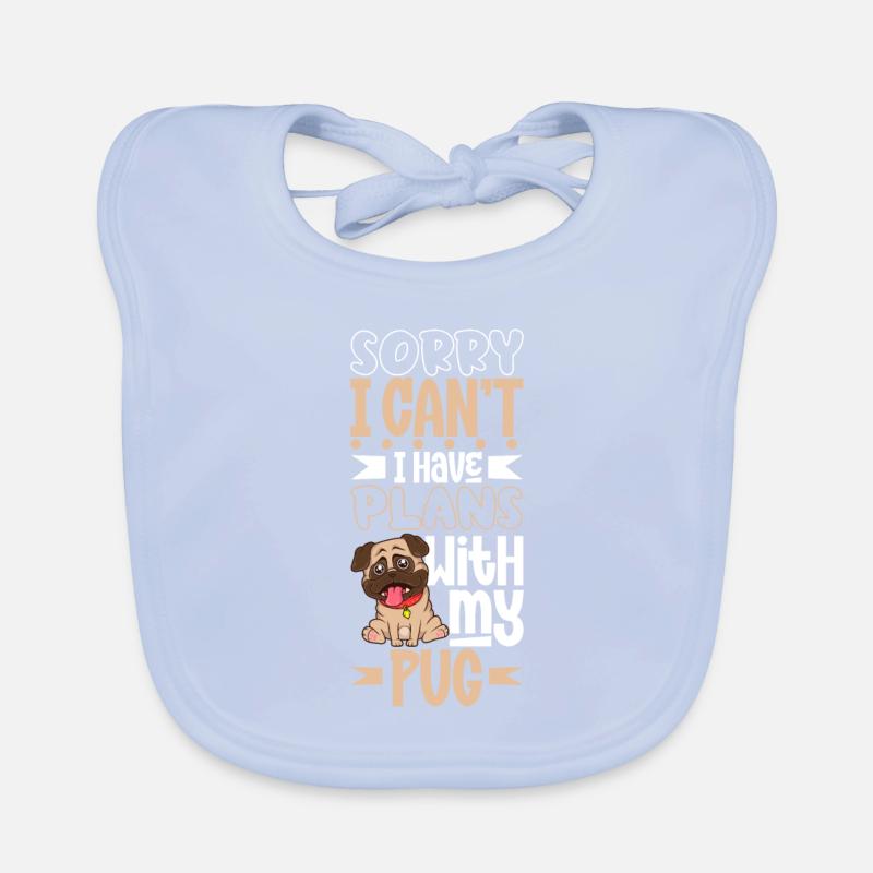 Plans with my pug Organic Baby Bibs