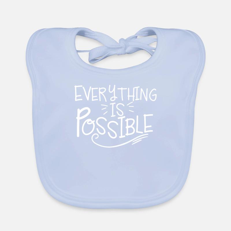 Everything is possible positive thinking Organic Baby Bibs