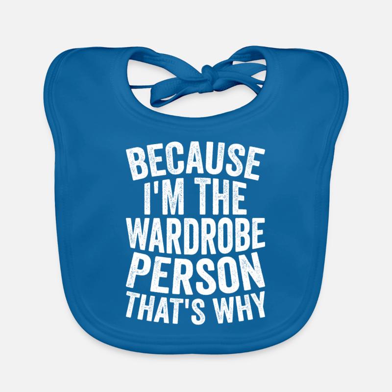 Parce que je suis une garde-robe Bavoir bio Bébé