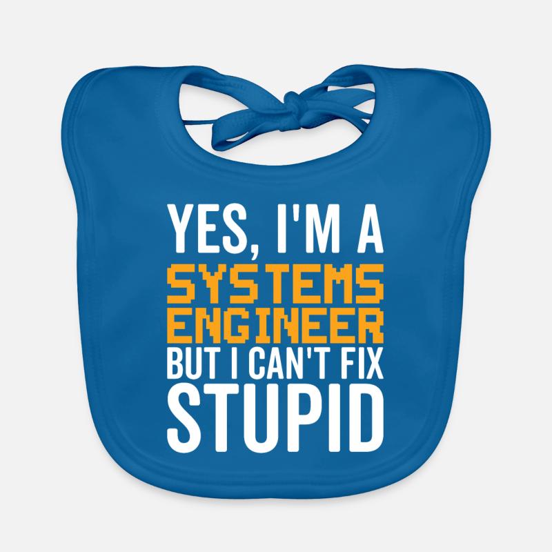 Stupid - Systems Engineer Organic Baby Bibs