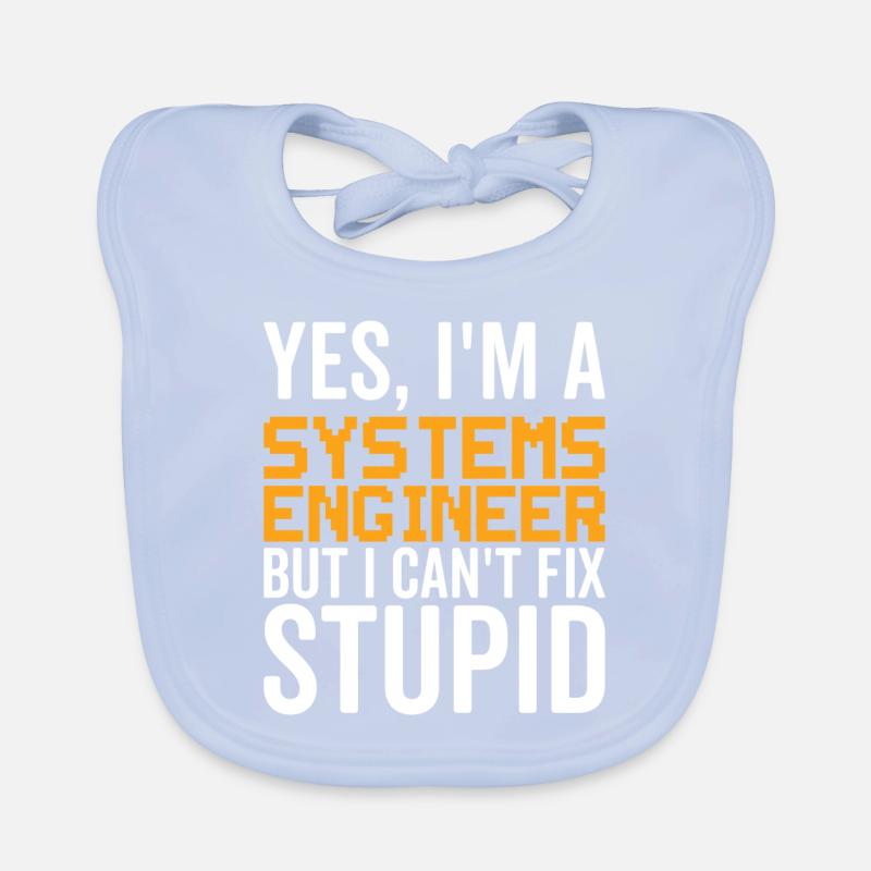 Stupid - Systems Engineer Organic Baby Bibs