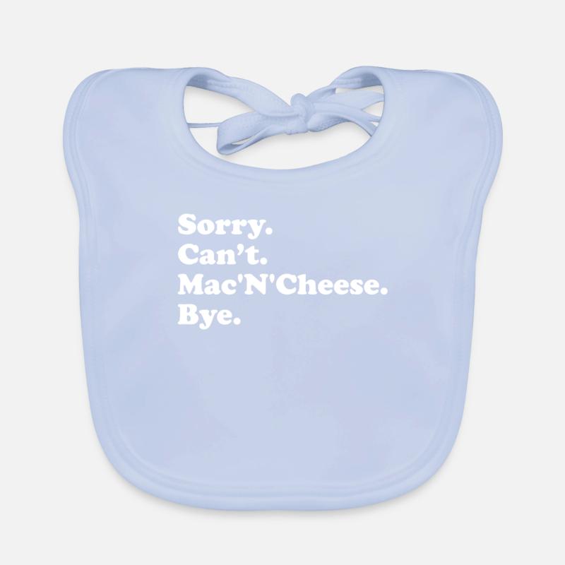 Désolé, je ne peux pas Bye - Mac’n’Cheese Bavoir bio Bébé