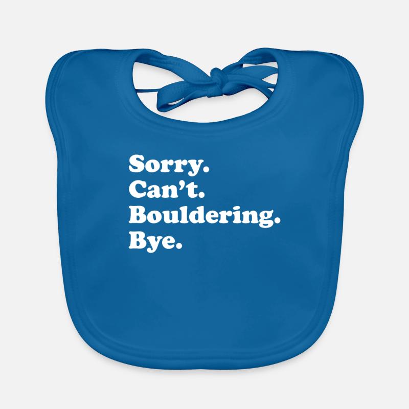 Tut Mir Leid, Can't Bye - Bouldern Baby Bio-Lätzchen