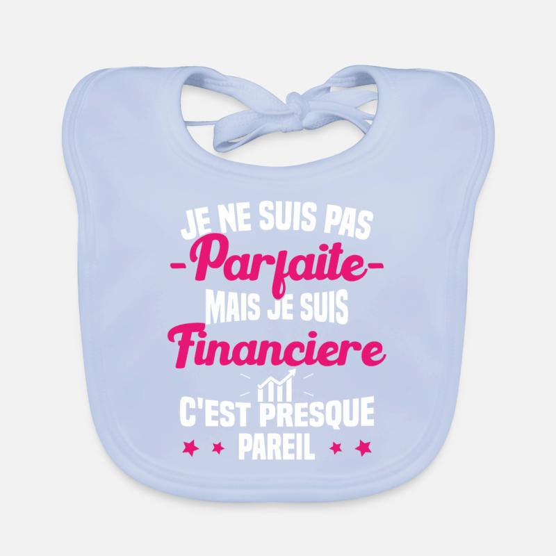 Pas parfaite mais je suis Financière Cadeau Bavoir bio Bébé