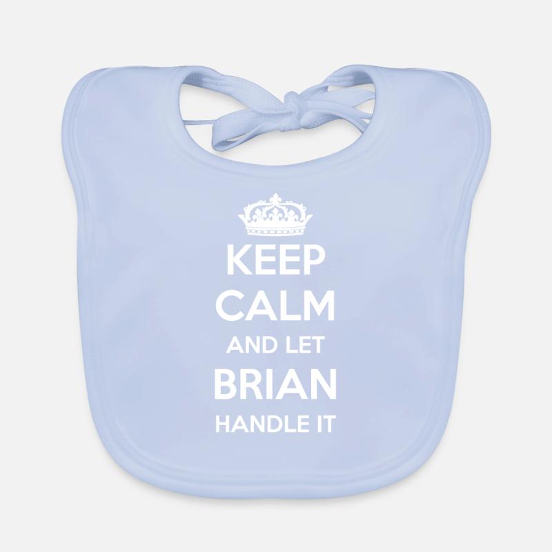 Keep Calm Handle It - Vorname Name Lustiges Brian Baby Bio-Lätzchen