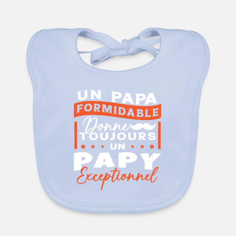Papa Formidable Donne Toujours Papy Exceptionnel Bavoir bio Bébé
