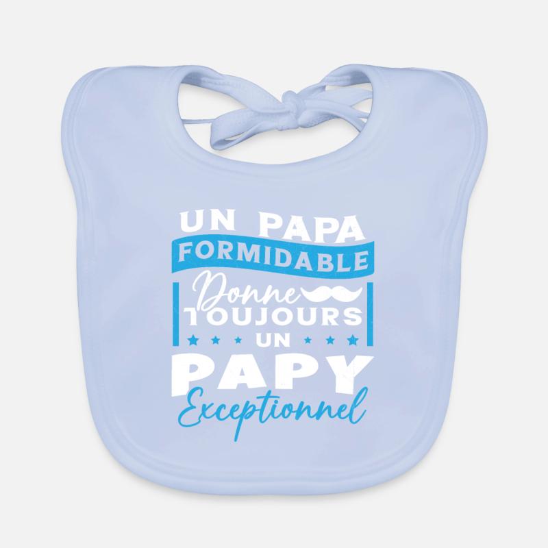 Papa Formidable Donne Toujours Papy Exceptionnel Bavoir bio Bébé