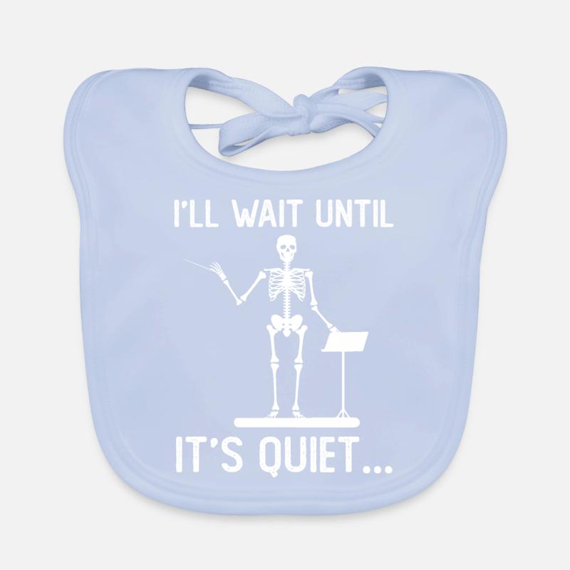 I'll wait until it's quiet Organic Baby Bibs