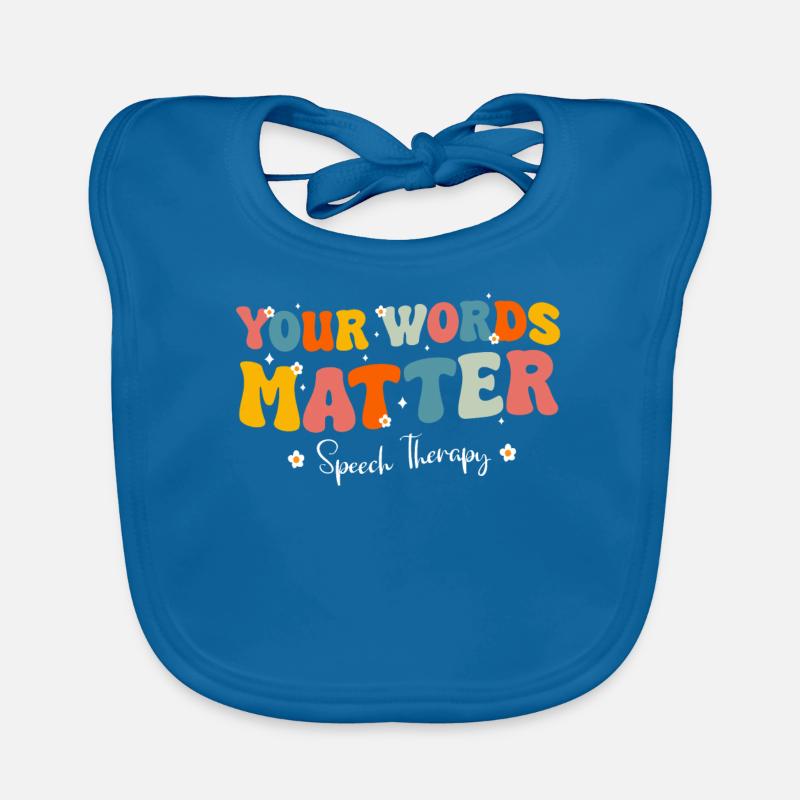 Speech Therapist Speech Therapy Speech Therapy Organic Baby Bibs