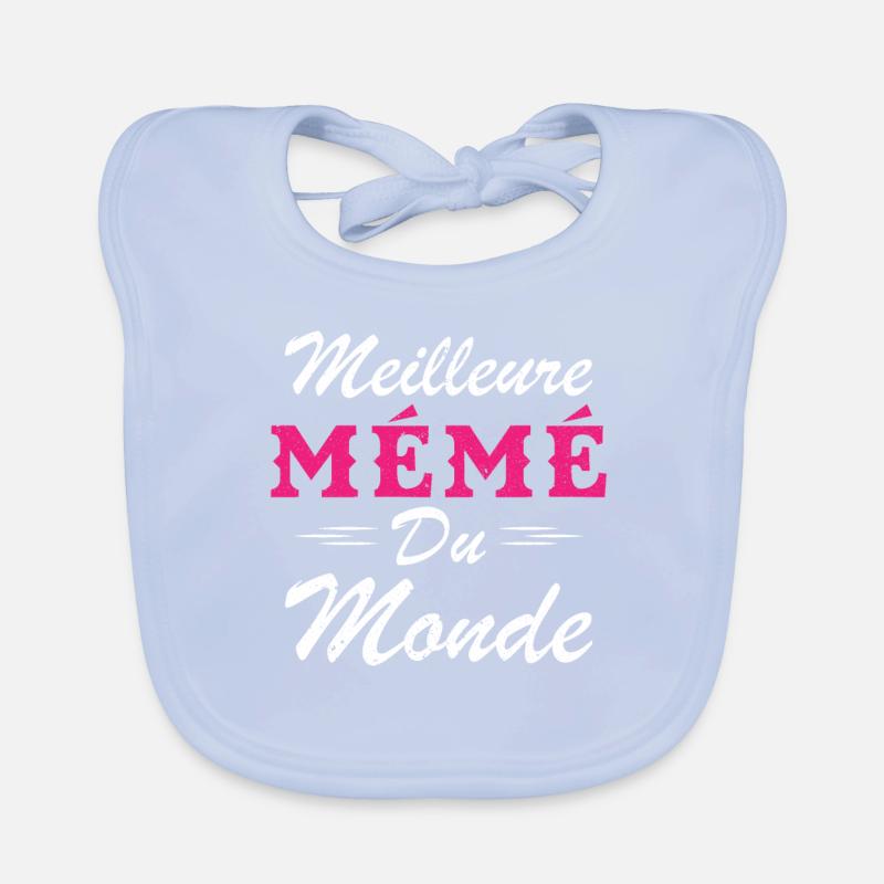 Cadeau Mémé Meilleure Mémé du Monde Bavoir bio Bébé