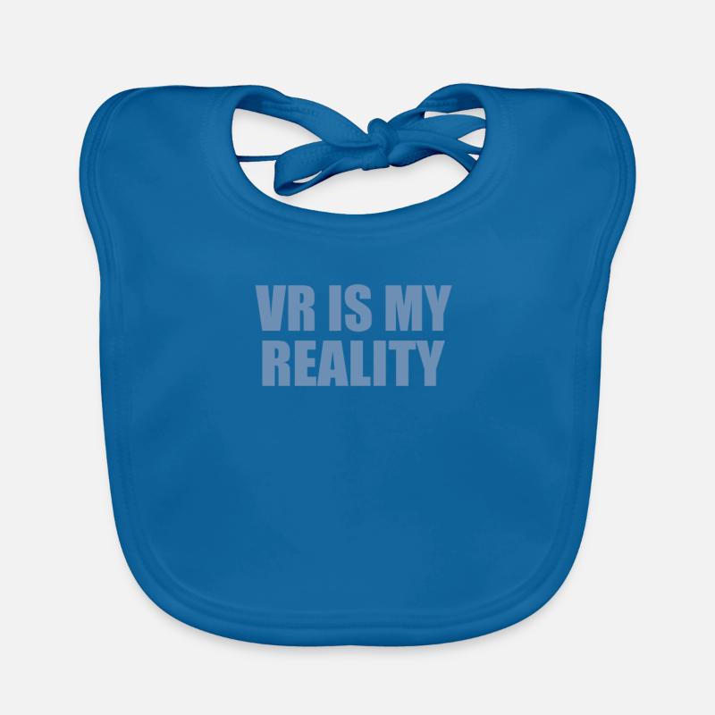La réalité virtuelle est ma réalité Bavoir bio Bébé