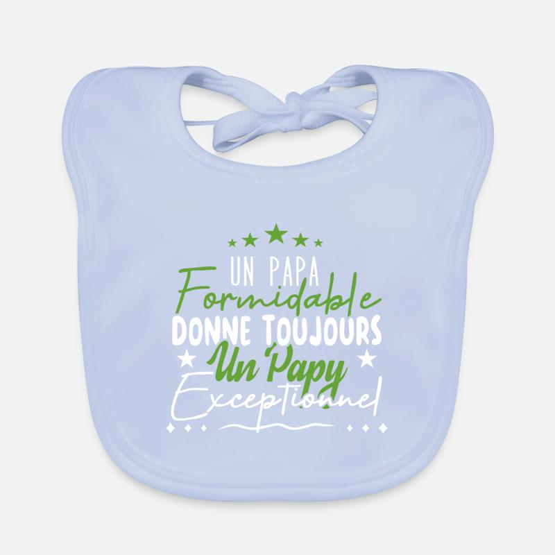 Papa Formidable Donne Un Papy Exceptionnel Bavoir bio Bébé