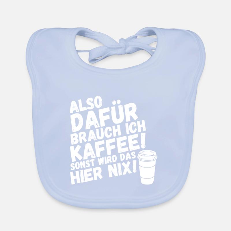 Kaffee sonst wird das nix Baby Bio-Lätzchen