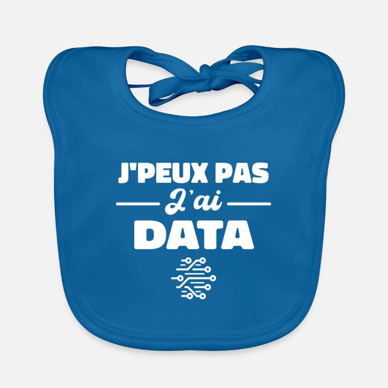 J'Peux Pas J'ai Data Scientist Data Engineer Bavoir bio Bébé