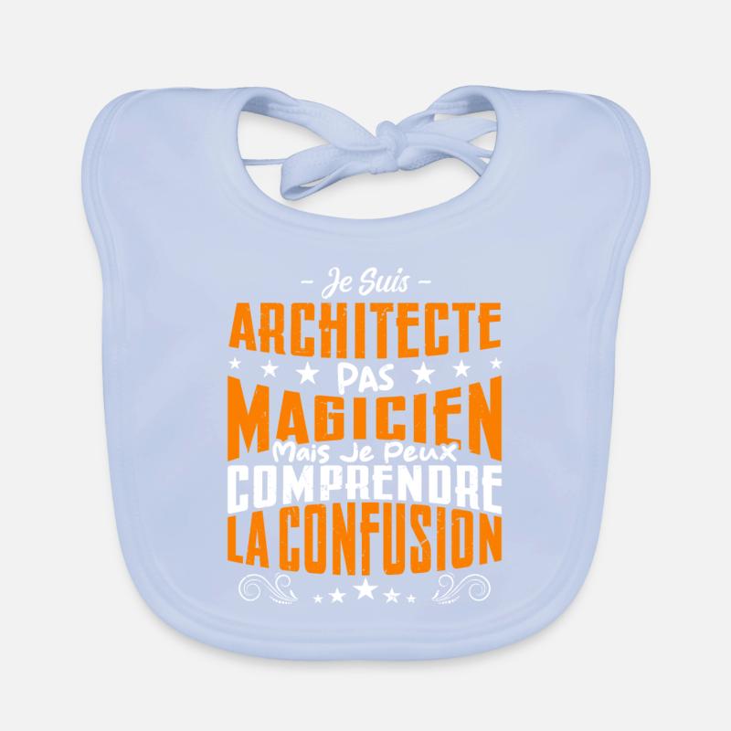 Je Suis Architecte Pas Magicien Bavoir bio Bébé