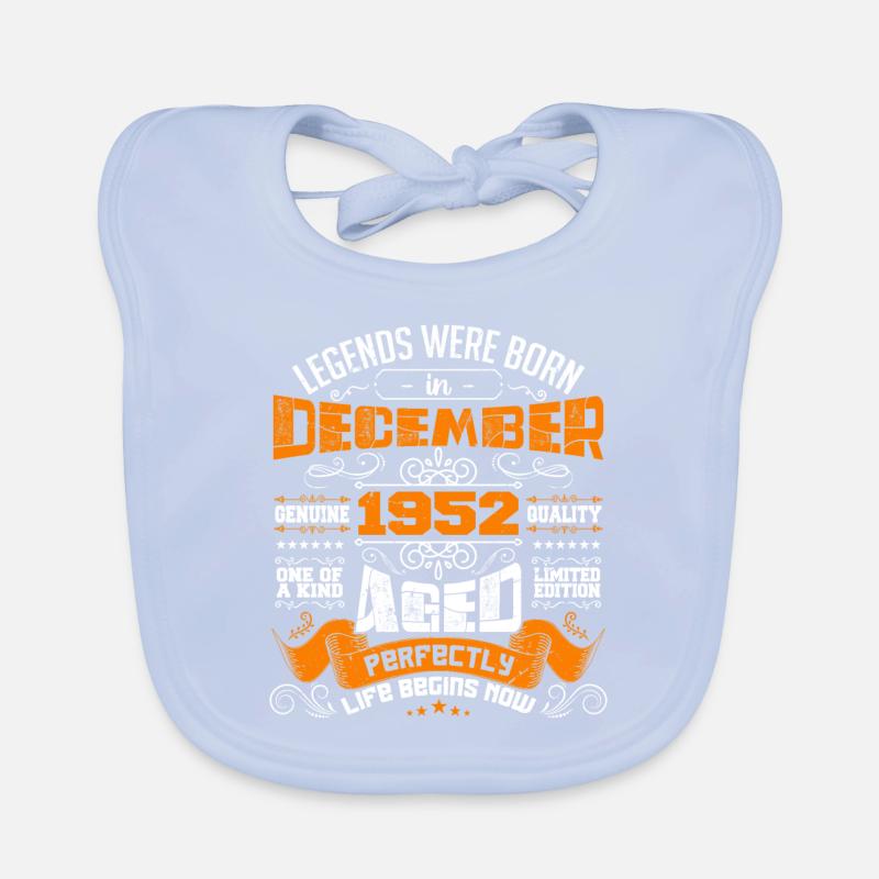 Legends were born in December 1952 | gift Bavoir bio Bébé
