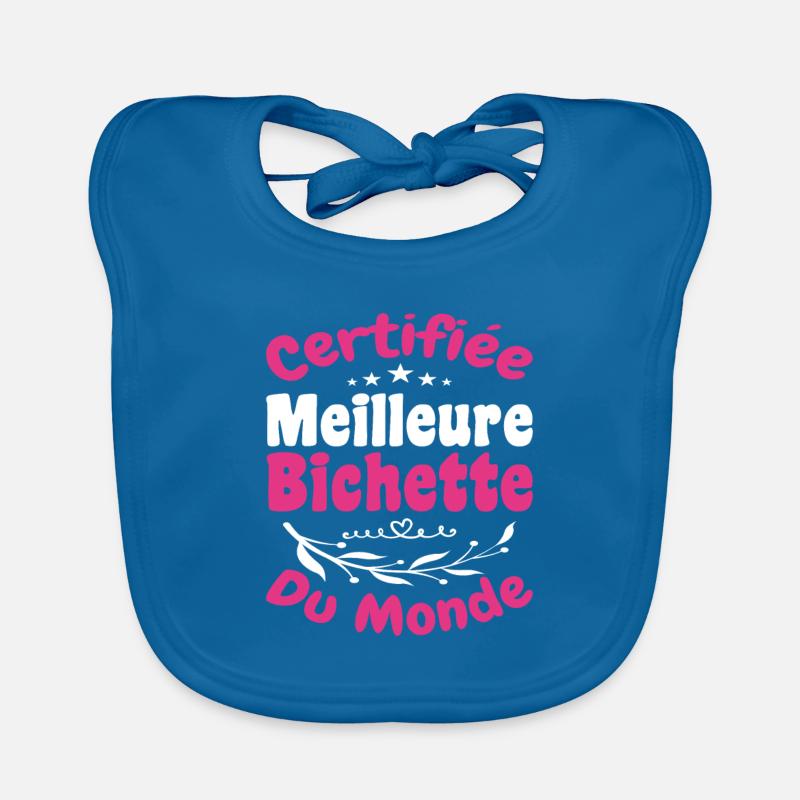 Certifiée Meilleure Bichette Du Monde, Cadeau - Bavoir bio Bébé - bleu paon