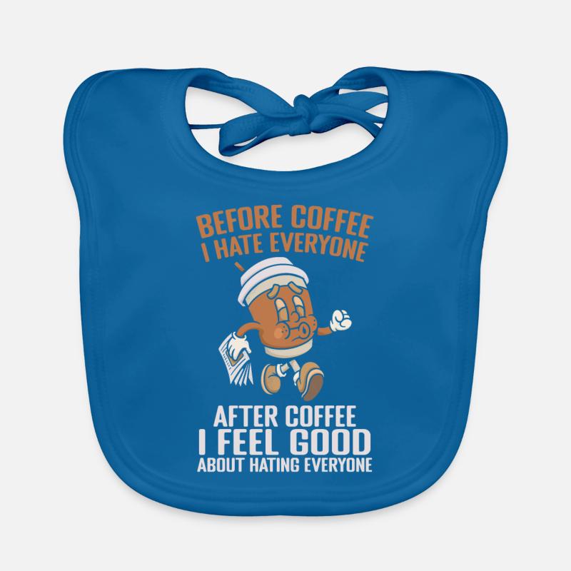 Before Coffee I Hate Everyone After Coffee Bavoir bio Bébé
