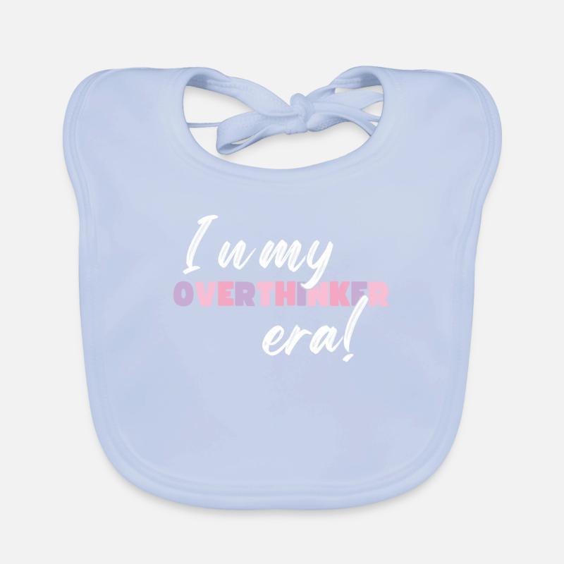 Dans mon ère Overthinker Overthink Bavoir bio Bébé