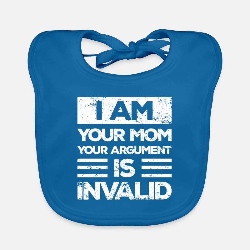 Ich Bin Deine Mutter dein Argument Ist Ungültig Baby Bio-Lätzchen