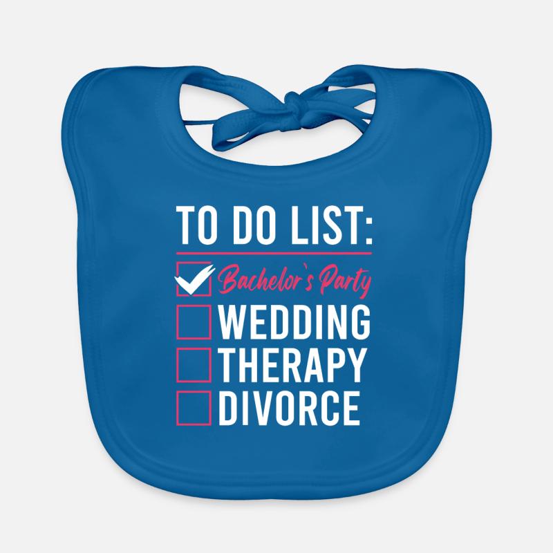 to do list bachelor Organic Baby Bibs
