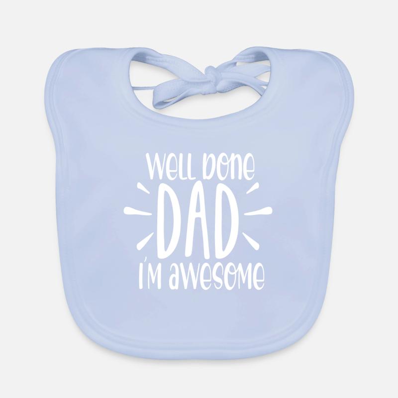 Well done dad im awesome Organic Baby Bibs
