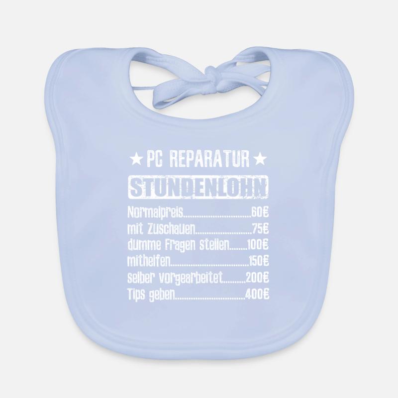 Stundenlohn PC Reparatur Beruf - Spruch Baby Bio-Lätzchen