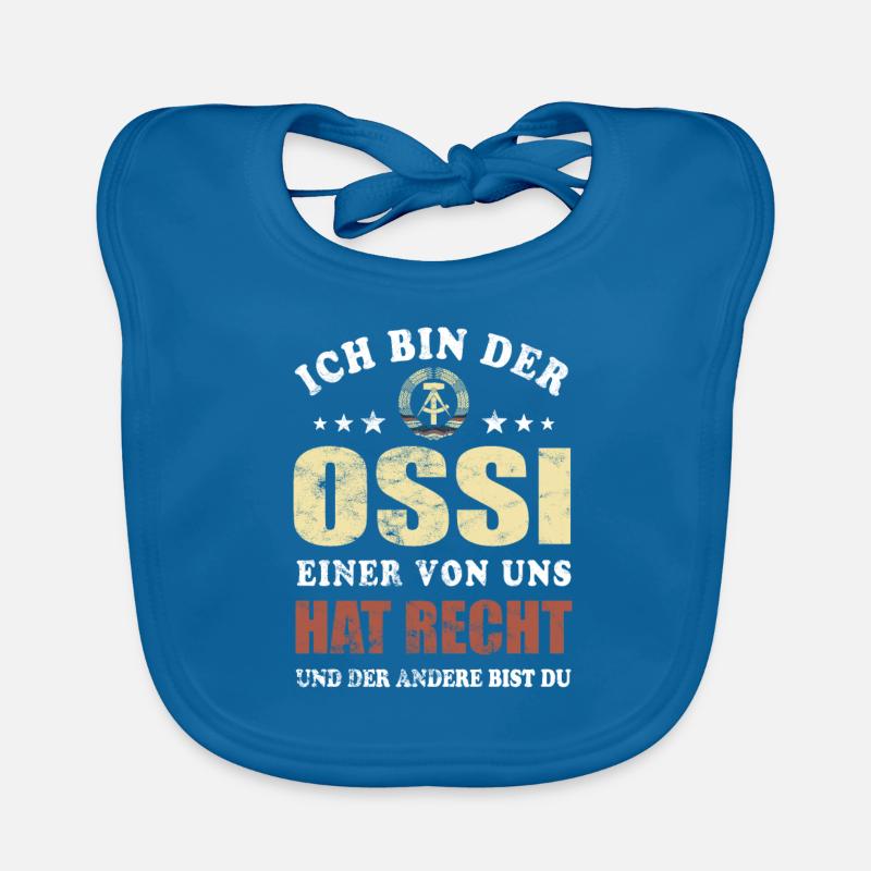 Ich bin der Ossi einer von uns hat Recht - Spruch Baby Bio-Lätzchen