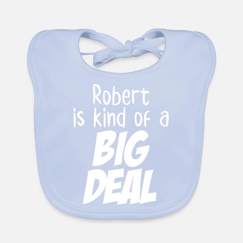 Robert ist irgendwie eine große Sache Baby Bio-Lätzchen
