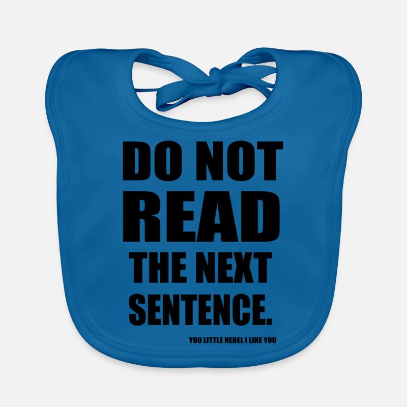 Do Not Read The Next Sentence - Bavoir bio Bébé - bleu paon