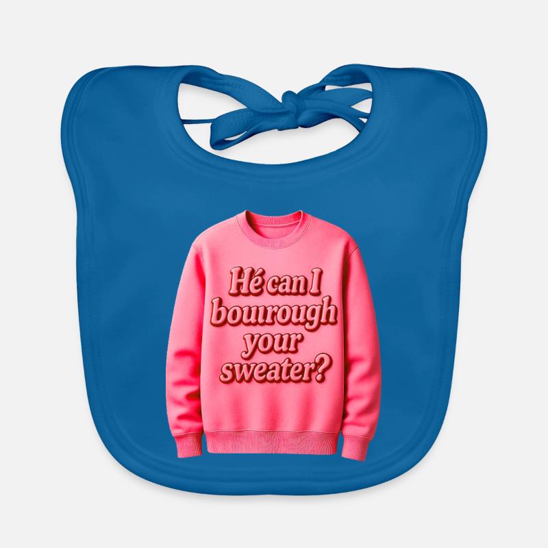 Er kann mir deinen Pullover ausleihen Baby Bio-Lätzchen