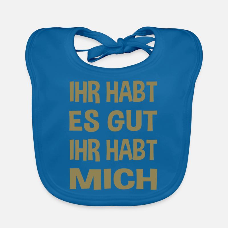 Du hast es gut du hast mich Baby Bio-Lätzchen