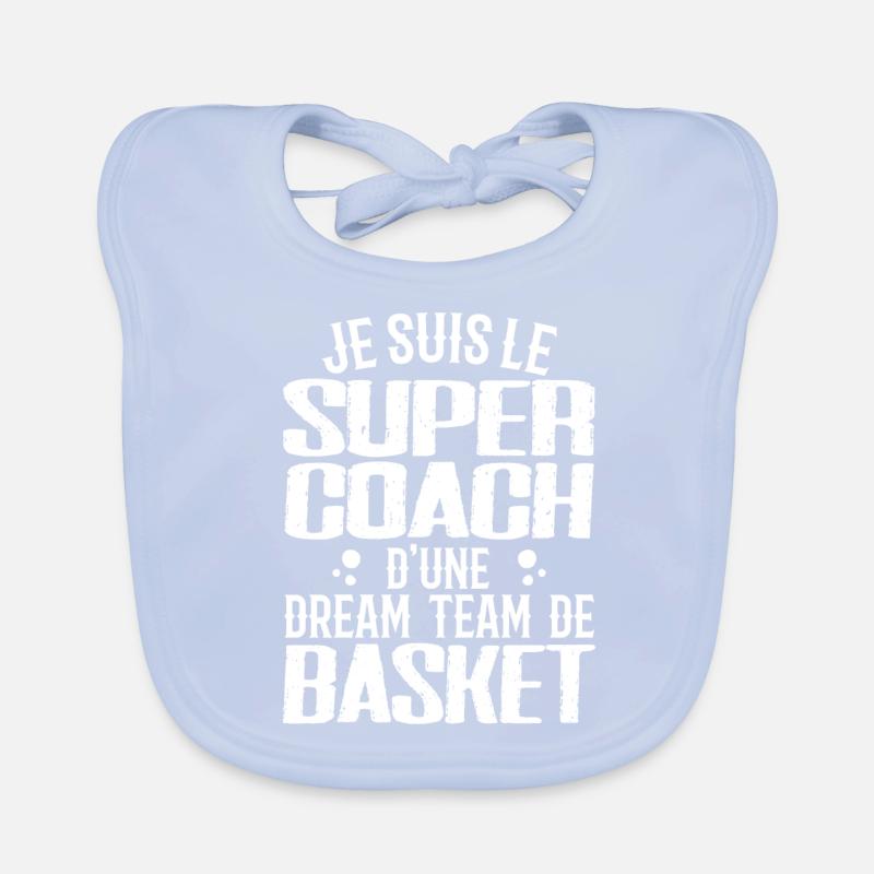 Je Suis Le Super Coach D'une Dream Team De Basket Bavoir bio Bébé