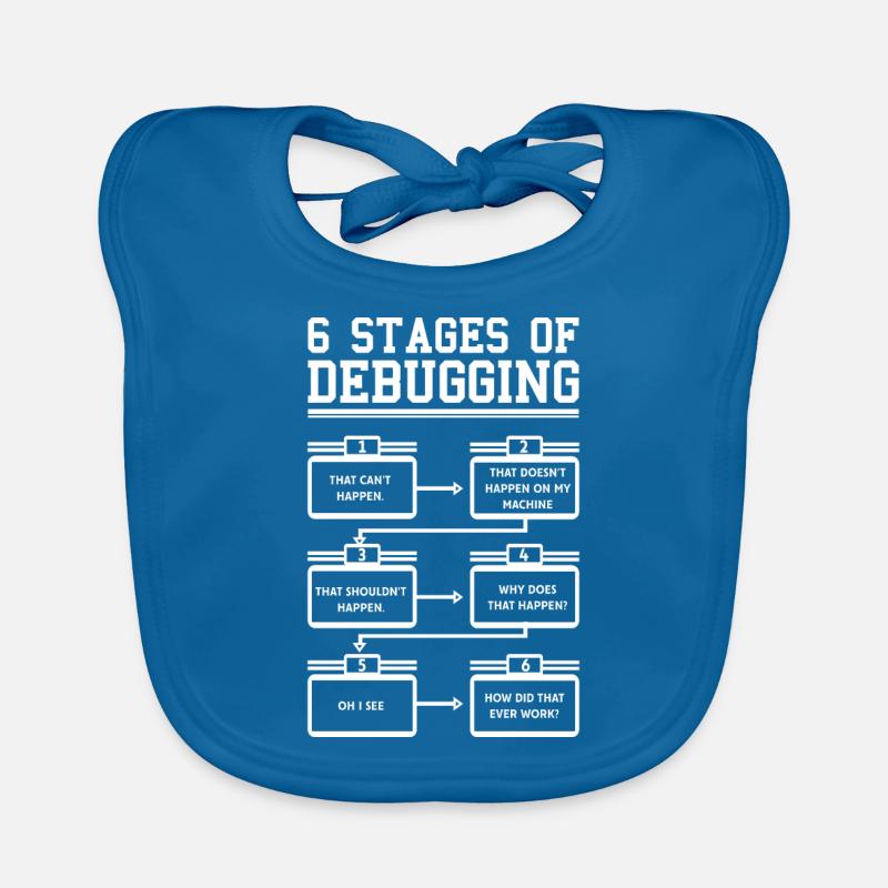 6 Stages of Debugging Software Programmeur - Bavoir bio Bébé - bleu paon
