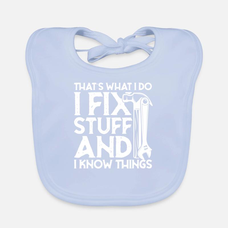 thats what i do i fix stuff and i know things Baby Bio-Lätzchen