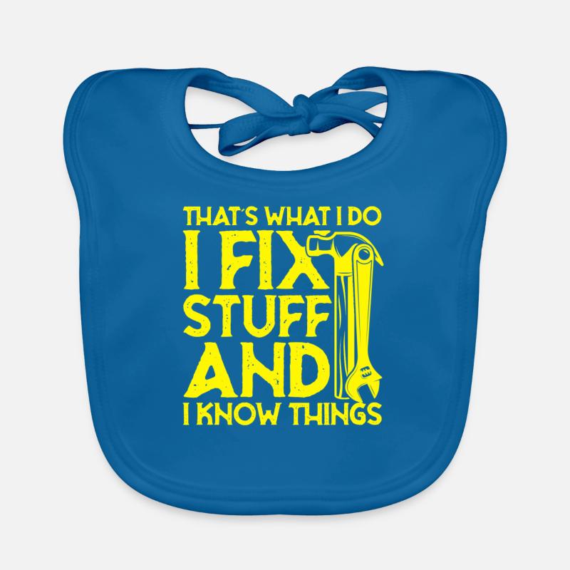 thats what i do i fix stuff and i know things Baby Bio-Lätzchen