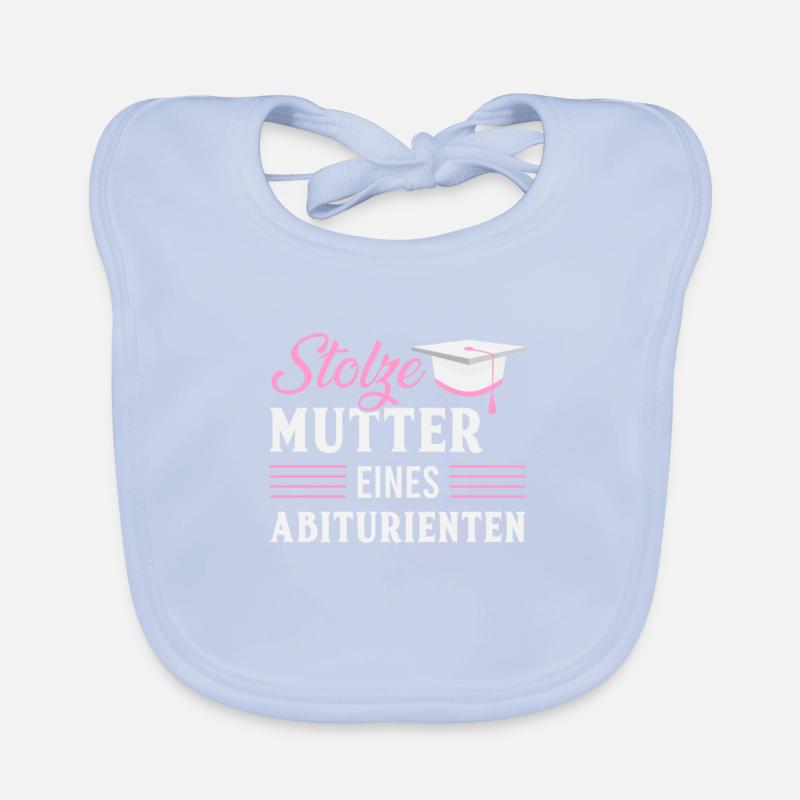 stolze Mutter Abitur Abifeier Abiturient Schule Baby Bio-Lätzchen