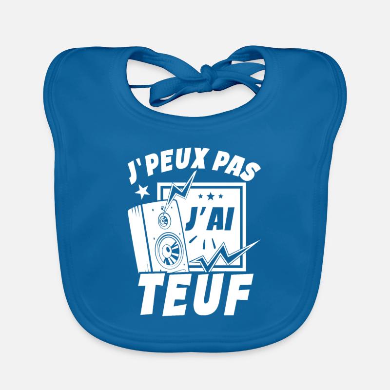 Je Peux Pas J'ai Teuf - Bavoir bio Bébé - bleu paon