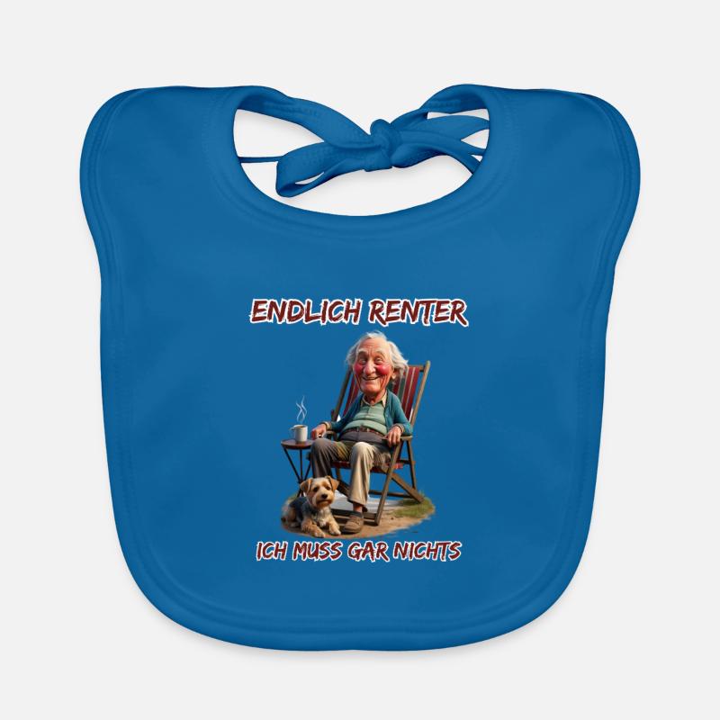 Finally a pensioner-I don't have to do anything Organic Baby Bibs