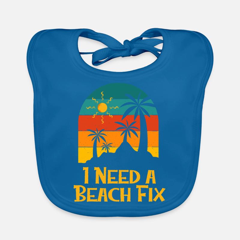 I Need a Beach Fix Vacation Summer Trip Tropical Organic Baby Bibs