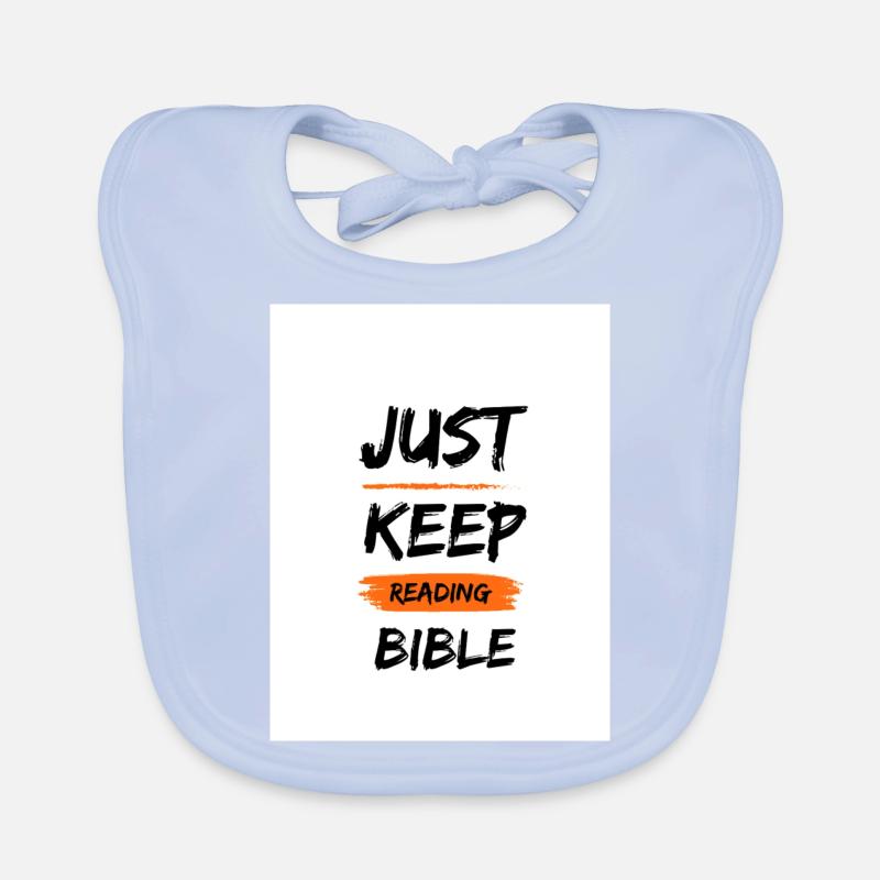 just keep reading the bible Baby Bio-Lätzchen