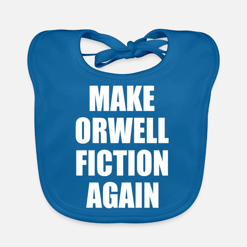 make orwell fiction again Baby Bio-Lätzchen