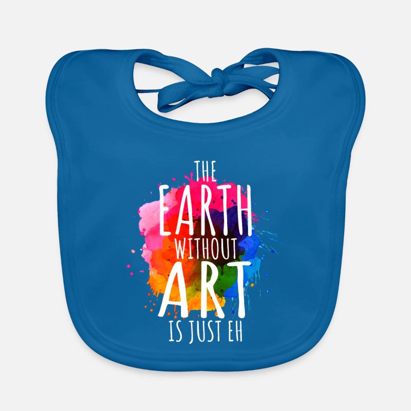 Earth Without Art Is Just Eh Kunst Kunstlehrer Baby Bio-Lätzchen