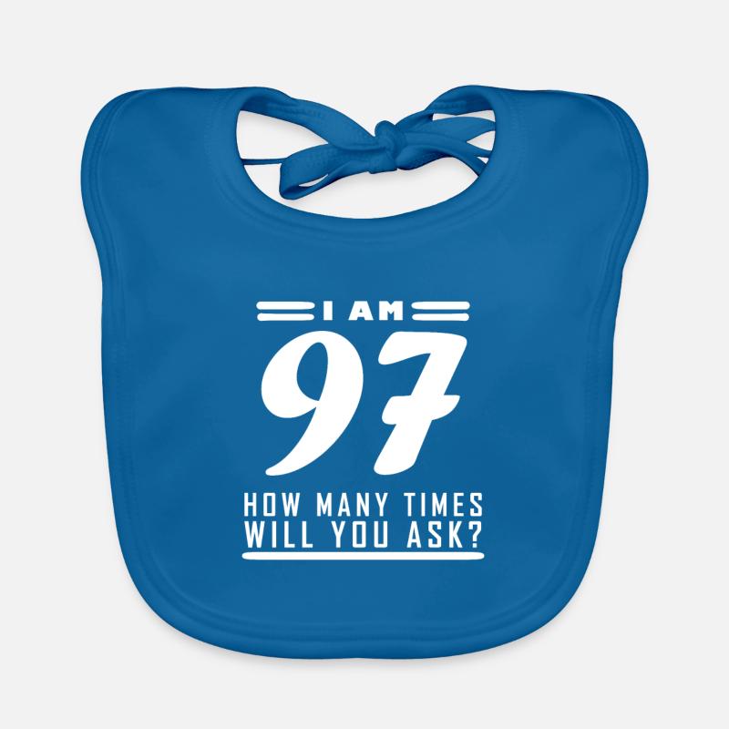 I am 97 – 97th birthday gift Organic Baby Bibs