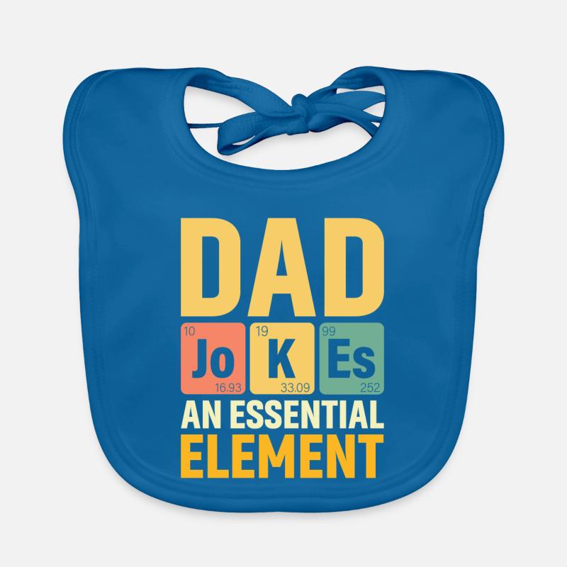 Daddy PERIODIC DAD JOKES AN ESSENTIAL ELEMENT Organic Baby Bibs