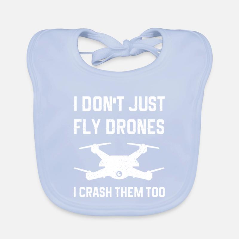 I Don't Just Fly Drones I Crash Them Too Organic Baby Bibs
