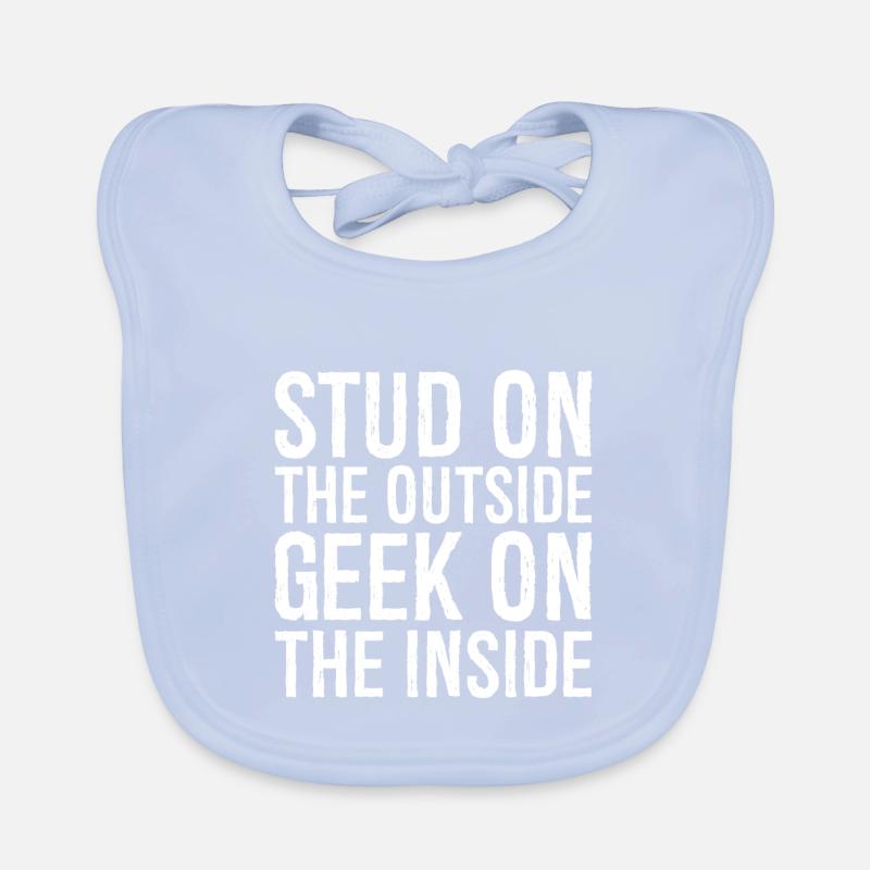 Stud on the outside geek on the inside Organic Baby Bibs